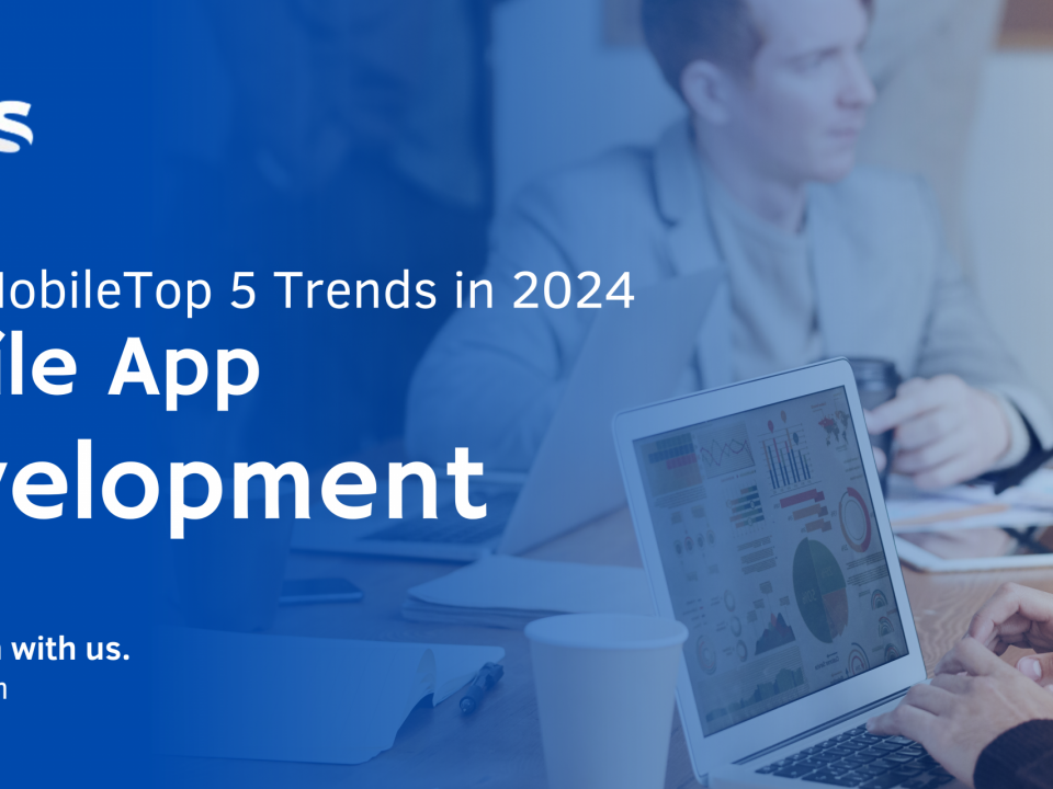 Top 5 Mobile App Development Trends in 2024